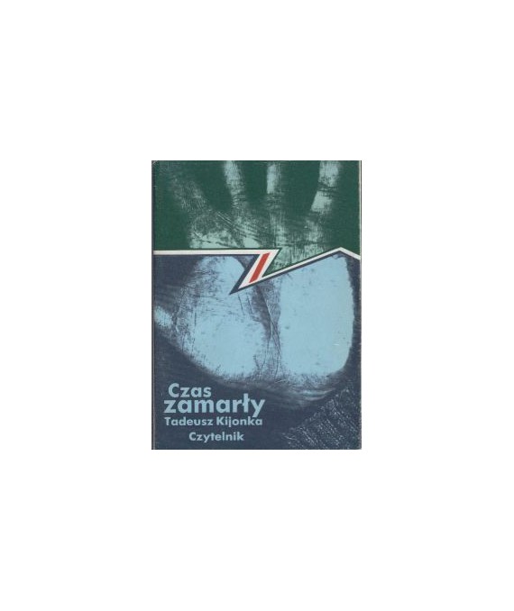Czas zamarły. Wiersze czasu wojennego