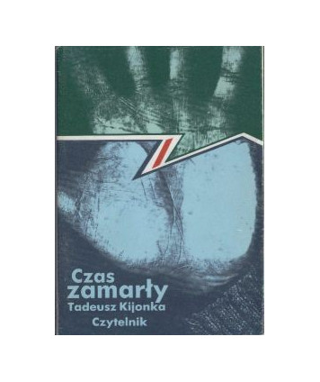 Czas zamarły. Wiersze czasu wojennego