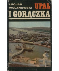 Upał i gorączka. Reporter wędruje szlakiem cierpienia