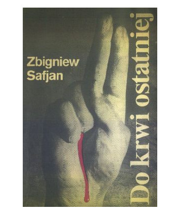 Do krwi ostatniej