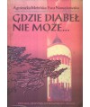 Gdzie diabeł nie może...