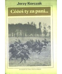 Cóżeś ty za pani... O walkach armii “Poznań“ 1-19 września 1939