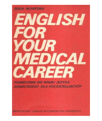 English for your madical career. Podręcznik do nauki języka angielskiego dla początkujących