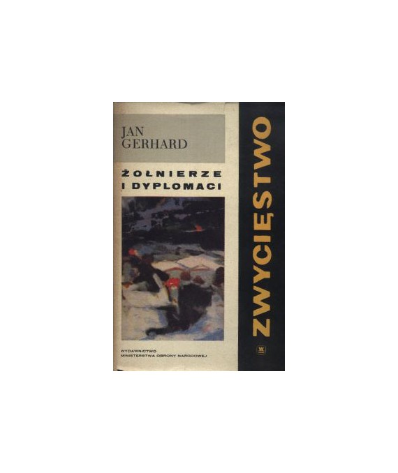 Zwycięstwo t. 1-3. Żołnierze i dyplomaci, Wielkie intermezzo, Berlin-1945