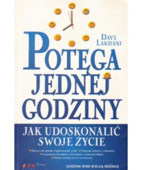 Potęga jednej godziny. Jak udoskonalić swoje życie