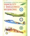 Samoloty i śmigłowce wojskowe cz. 1