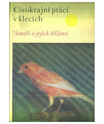 Cizokrajní ptáci v klecích. Kanáři a jajich kříženci