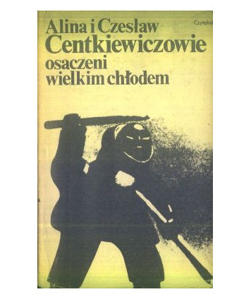 Osaczeni wielkim chłodem