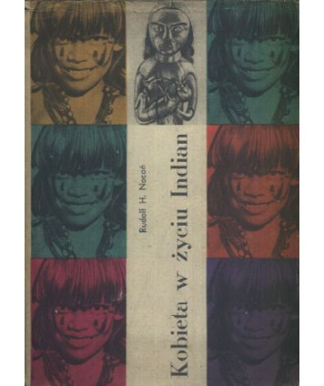 Kobieta w życiu Indian Ameryki Południowej