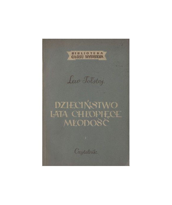 Dzieciństwo, lata chłopięce, młodość