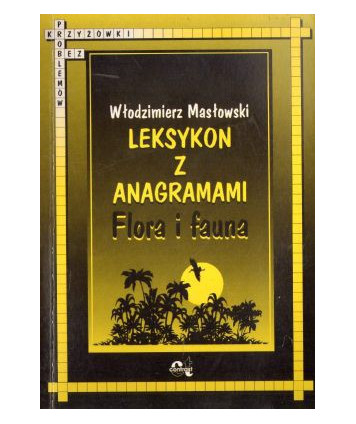 Leksykon z anagramami. Flora i fauna