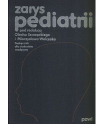 Zarys pediatrii. Podręcznik dla studentów medycyny