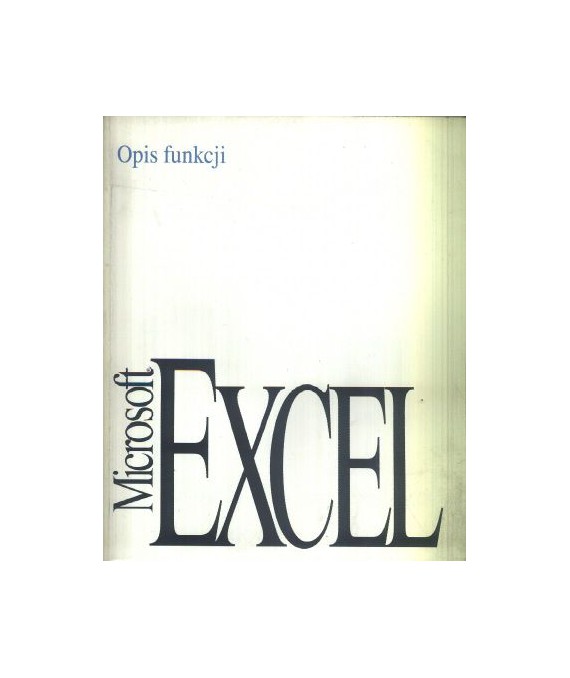 Microsoft excel. Opis funkcji