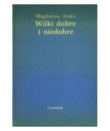 Wilki dobre i niedobre. Wspomnienia o Benedykcie Hertzu