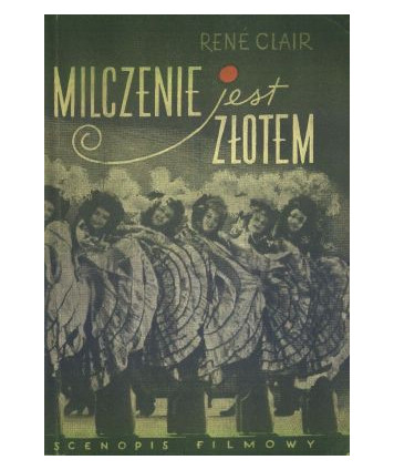 Milczenie jest złotem. Scenopis komedii filmowej