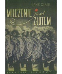 Milczenie jest złotem. Scenopis komedii filmowej