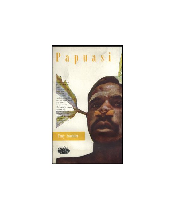 Papuasi. 167 dni w prehistorii