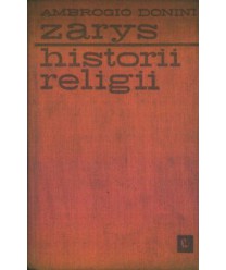 Zarys historii religii. Od kultów pierwotnych do początków chrześcijaństwa