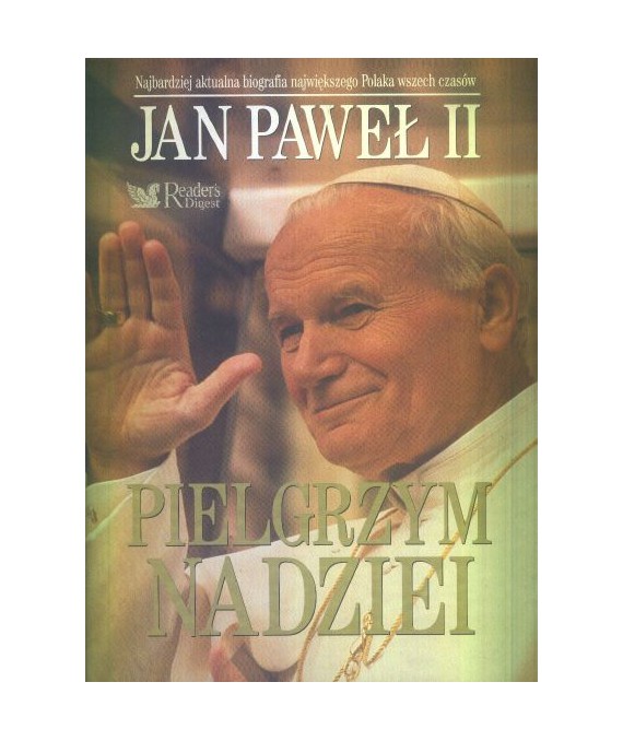 Jan Paweł II. Pielgrzym nadziei. Jestem z wami