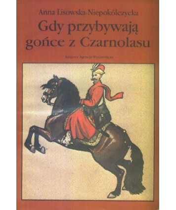 Gdy przybywają gońce z Czarnolasu