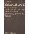 O sytuacji pisarza polskiego pochodzenia żydowskiego w XX wieku (Rzecz, któą nie ja powinien był napisać...)