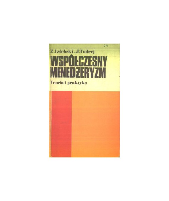 Współczesny menedżeryzm. Teoria i praktyka