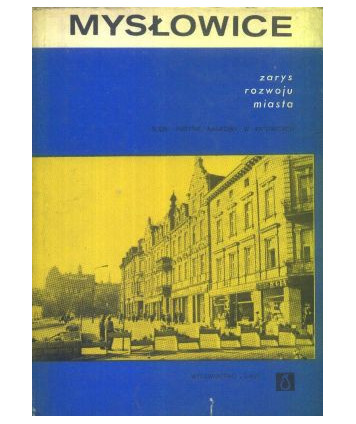Mysłowice. Zarys rozwoju miasta