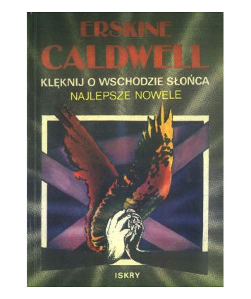 Klęknij o wschodzie słońca. Najlepsze nowele