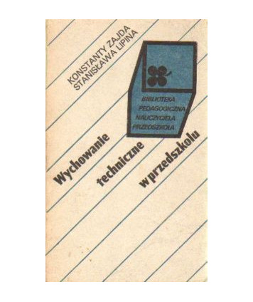 Wychowanie techniczne w przedszkolu
