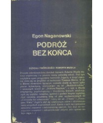 Podróż bez końca. O życiu i twórczości Roberta Musila