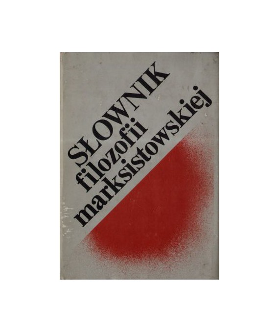 Słownik filozofii marksistowskiej