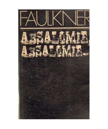 Absalomie, Absalomie...