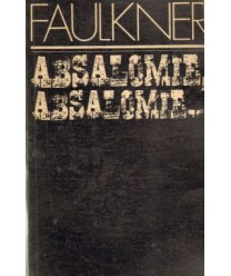 Absalomie, Absalomie...