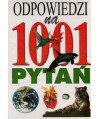Odpowiedzi na 1001 pytań. Życie na ziemi. Nauki przyrodnicze. Ludzie i kraje