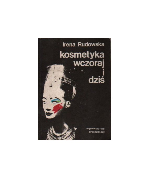 Kosmetyka wczoraj i dziś