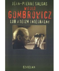 Witold Gombrowicz lub ateizm integralny