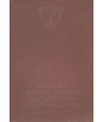 Badanie i ocena jakości produktów spożywczych