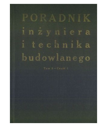 Poradnik inżyniera i technika budowlanego t.2 cz.1-2