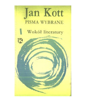 Pisma wybrane t.1 Wokół literatury