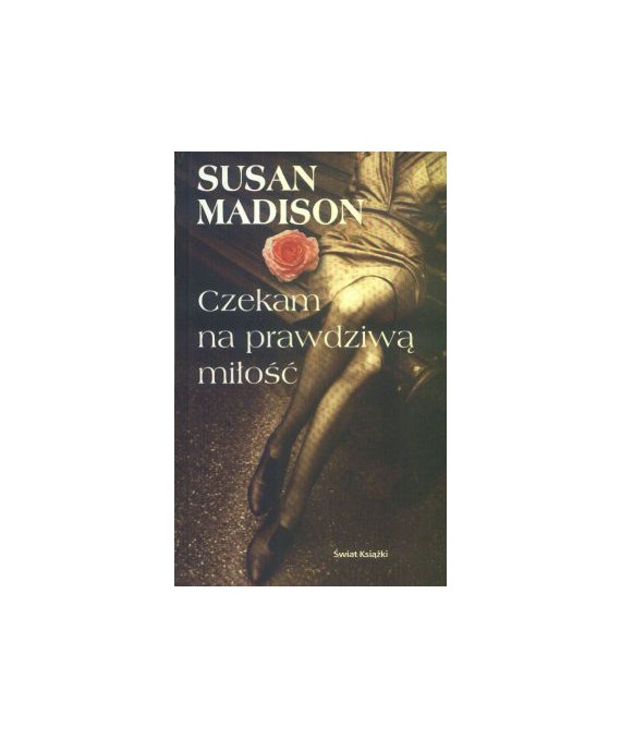 Czekam na prawdziwą miłość