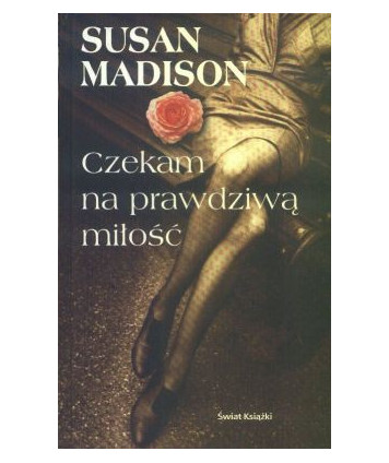 Czekam na prawdziwą miłość