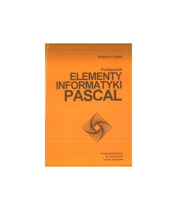 Elementy informatyki Pascal. Podręcznik