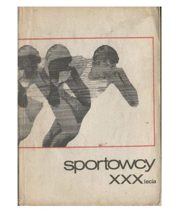 Sportowcy XXX-lecia