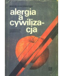 Alergia a cywilizacja. Nietolerancje pokarmowe