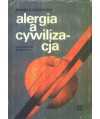 Alergia a cywilizacja. Nietolerancje pokarmowe