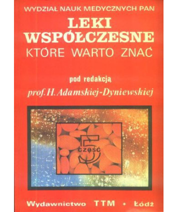 Leki współczesne, które warto znać, cz.V