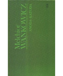 Anoda-katoda, t.1 Było to dawno, t.2 Międzyepoka