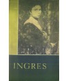 Ingres w oczach własnych i w oczach przyjaciół