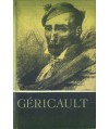 Géricault w oczach własnych i w oczach przyjaciół