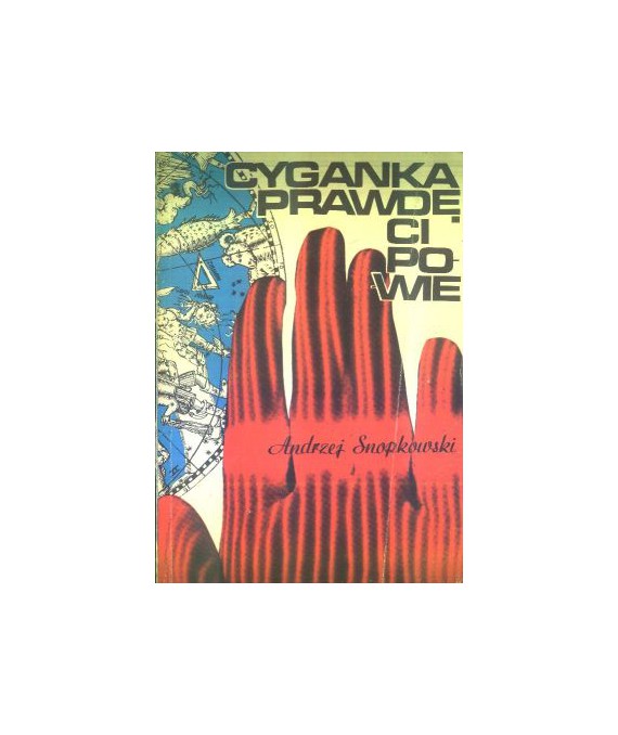 Cyganka prawdę ci powie